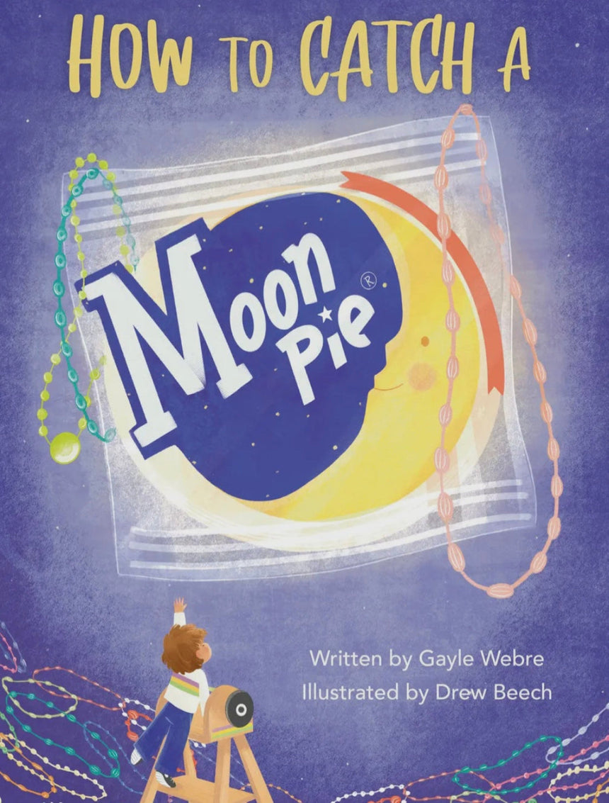 How To Catch A MoonPie!   by Gayle Webre