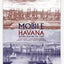 Mobile and Havana: Sisters across the Gulf