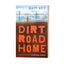 Dirt Road Home by Watt Key