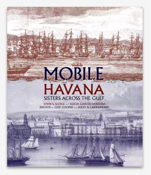 Mobile and Havana: Sisters across the Gulf