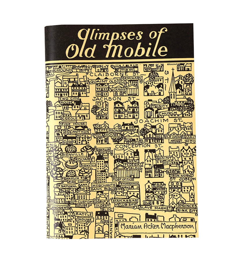Glimpses of Old Mobile by Marian Acker Macpherson